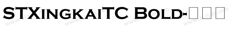 STXingkaiTC Bold字体转换